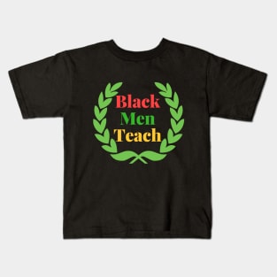 Black Men Teach Kids T-Shirt